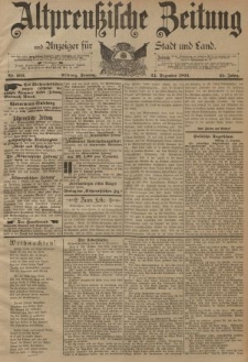 Altpreussische Zeitung, Nr. 302 Sonntag 24 Dezember 1893, 45. Jahrgang