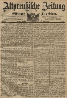 Altpreussische Zeitung, Nr. 68 Freitag 20 März 1896, 48. Jahrgang