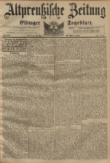Altpreussische Zeitung, Nr. 84 Freitag 10 April 1896, 48. Jahrgang