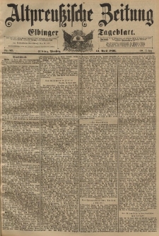 Altpreussische Zeitung, Nr. 87 Dienstag 14 April 1896, 48. Jahrgang