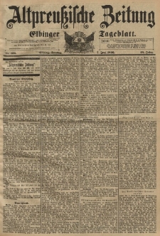 Altpreussische Zeitung, Nr. 132 Sonntag 7 Juni 1896, 48. Jahrgang