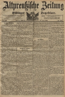 Altpreussische Zeitung, Nr. 140 Mittwoch 17 Juni 1896, 48. Jahrgang